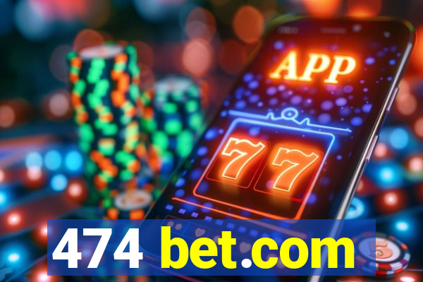 474 bet.com